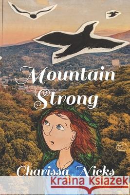 Mountain Strong Charissa Nicks 9781708716318 Independently Published - książka