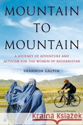 Mountain to Mountain Shannon Galpin 9781250069931 St. Martin's Griffin - książka