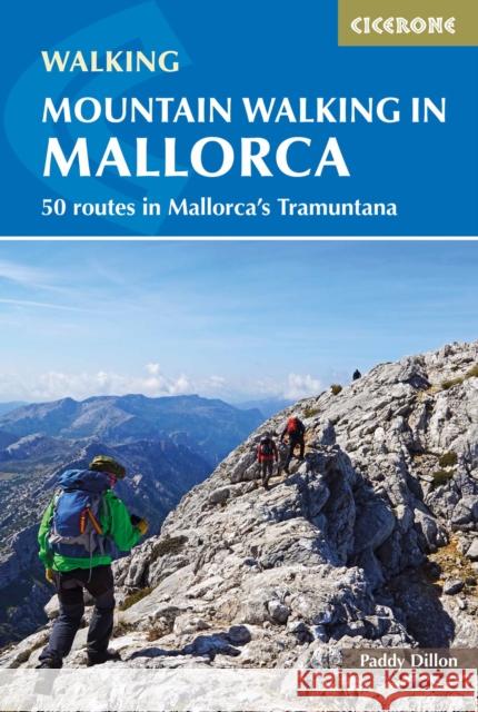 Mountain Walking in Mallorca: 50 routes in Mallorca's Tramuntana Paddy Dillon 9781852849498 Cicerone Press - książka