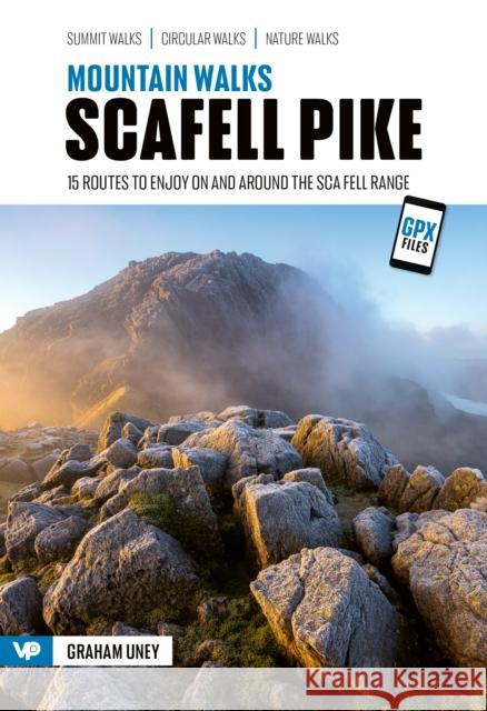 Mountain Walks Scafell Pike: 15 routes to enjoy on and around the Sca Fell range Graham Uney 9781839812569 Vertebrate Publishing Ltd - książka