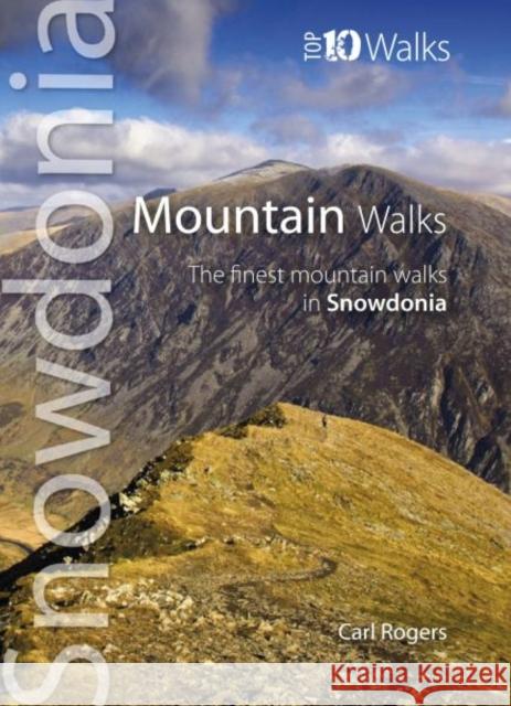 Mountain Walks: The Finest Mountain Walks in Snowdonia Carl Rogers 9781902512273 Mara Books - książka