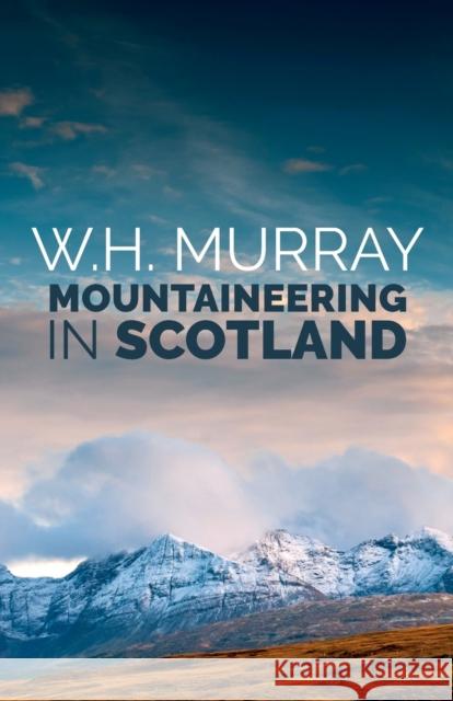 Mountaineering in Scotland W. H. Murray 9781839811685 Vertebrate Publishing - książka