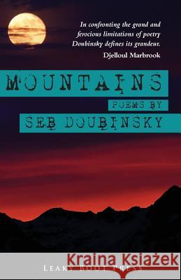 Mountains Seb Doubinsky   9781909849426 Leaky Boot Press - książka