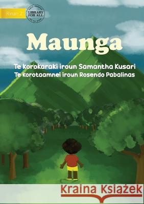 Mountains - Maunga (Te Kiribati) Samantha Kusari Rosendo Pabalinas  9781922827937 Library for All - książka