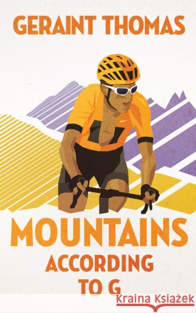 Mountains According to G Geraint Thomas 9781529410983 Quercus Publishing - książka