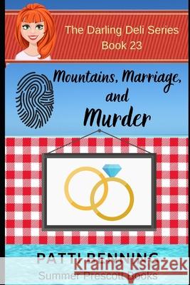 Mountains, Marriage and Murder Patti Benning 9781974466344 Createspace Independent Publishing Platform - książka