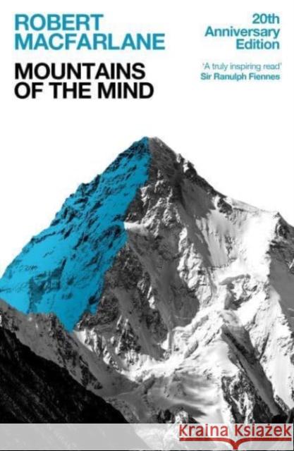 Mountains Of The Mind: A History Of A Fascination Robert (Y) Macfarlane 9781783786794 Granta Books - książka