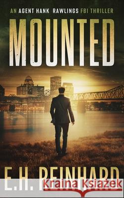 Mounted E H Reinhard   9798375928616 Independently Published - książka