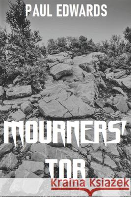 Mourners' Tor Paul Edwards 9798479660665 Independently Published - książka