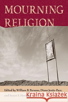 Mourning Religion William Parsons 9780813927459 University of Virginia Press - książka