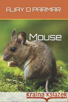 Mouse PARMAR AJAY D PARMAR 9798421292791 Independently published - książka