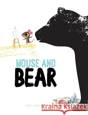 Mouse and Bear Kev Payne 9781916408869 andonart - książka