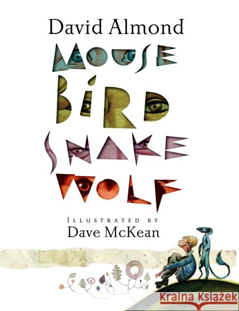 Mouse Bird Snake Wolf David Almond 9781406345995 Walker Books Ltd - książka