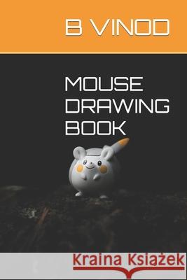 Mouse Drawing Book Vinod, B. 9798418647405 Independently published - książka