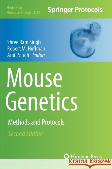 Mouse Genetics: Methods and Protocols Singh, Shree RAM 9781071610077 Humana - książka