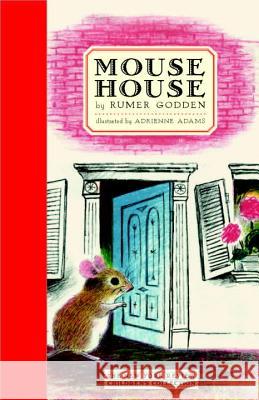 Mouse House Rumer Godden Adrienne Adams 9781590179987 New York Review of Books - książka
