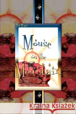 Mouse on the Mountain Paul Bryan 9781410781161 Authorhouse - książka