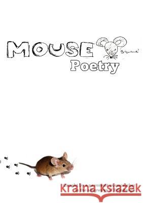 Mouse Poetry Poem Catcher   9780956764546 Poemcatcher Creations - książka