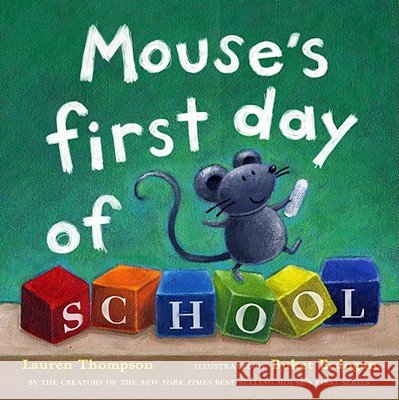 Mouse's First Day of School Lauren Thompson Buket Erdogan 9780689847271 Simon & Schuster Children's Publishing - książka