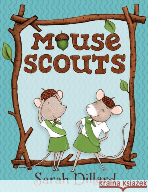 Mouse Scouts Sarah Dillard 9780385756020 Yearling Books - książka