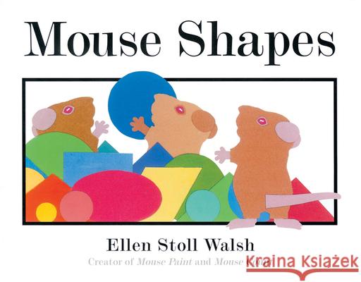Mouse Shapes Ellen Stoll Walsh 9780152060916 Harcourt Children's Books - książka