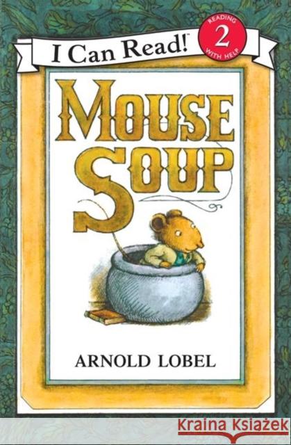 Mouse Soup Arnold Lobel Arnold Lobel 9780060239671 HarperCollins Publishers - książka