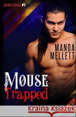 Mouse Trapped: Satan's Devils MC #9 Manda Mellett 9781912288311 Trish Haill Associates - książka