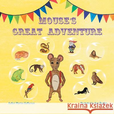 Mouse's Great Adventure Marion Heffernan Amy Begley 9781546294689 Authorhouse UK - książka