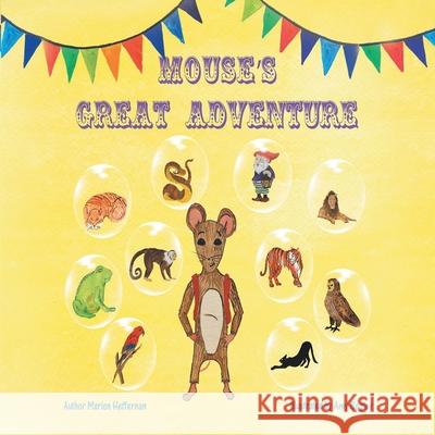 Mouse's Great Adventure Marion Heffernan 9781948928663 Ideopage Press Solutions - książka