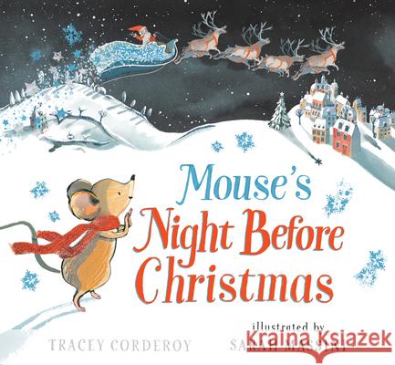 Mouse's Night Before Christmas Tracey Corderoy Sarah Massini 9781536214406 Nosy Crow - książka