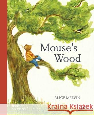 Mouse's Wood Alice Melvin 9780500653883 Thames & Hudson - książka