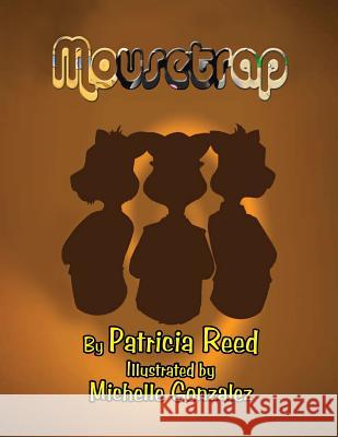 Mousetrap Patricia Reed 9781441561251 Xlibris - książka