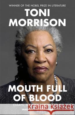 Mouth Full of Blood: Essays, Speeches, Meditations Morrison Toni 9781529110883 Vintage Publishing - książka