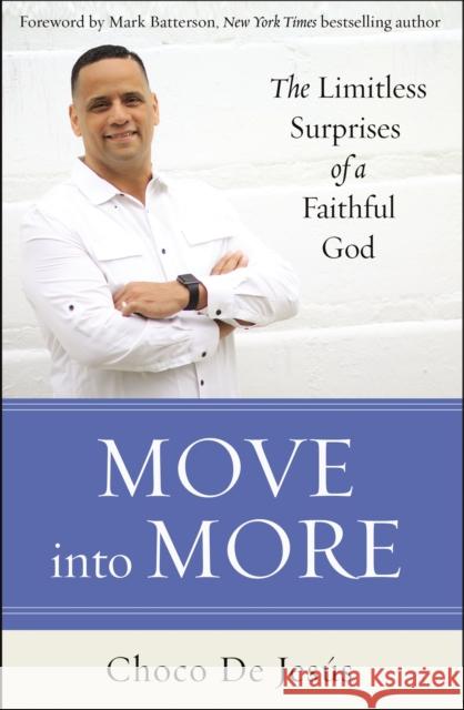 Move Into More: The Limitless Surprises of a Faithful God Choco d 9780310349921 Zondervan - książka