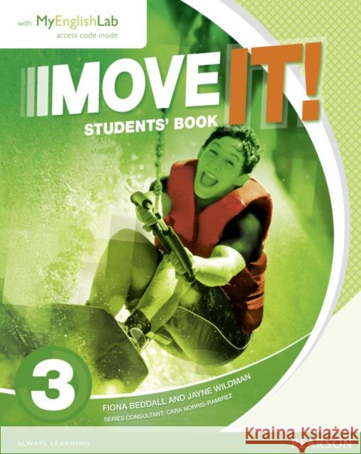 Move It! 3 Students' Book & MyEnglishLab Pack Jayne Wildman Fiona Beddall  9781447983392 Pearson Education Limited - książka