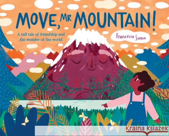 Move, Mr Mountain! Francesca Sanna 9781787418059 Templar Publishing - książka