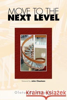 Move to the Next Level Olatunde Adepoju 9781425778309 Xlibris Corporation - książka