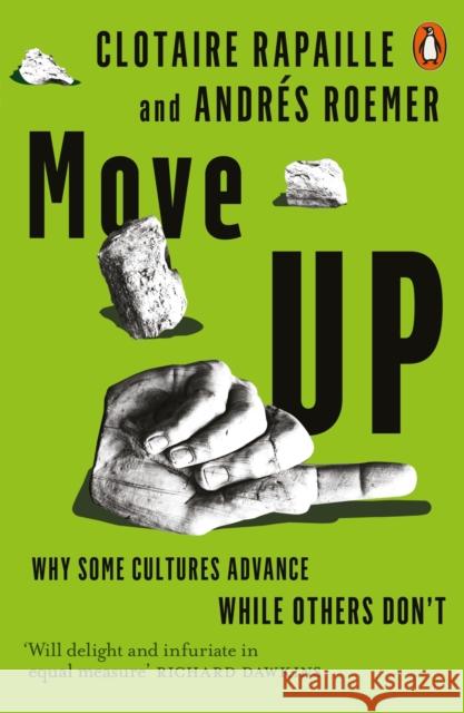 Move Up: Why Some Cultures Advance While Others Don't Clotaire Rapaille 9780141980409 PENGUIN GROUP - książka