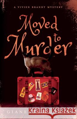 Moved to Murder: A Vivien Brandt Mystery Gianetta Murray 9781805143895 Troubador Publishing - książka