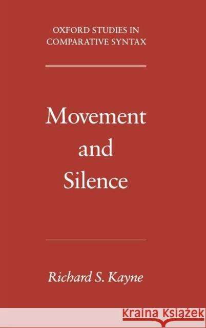 Movement and Silence  Kayne 9780195179163  - książka