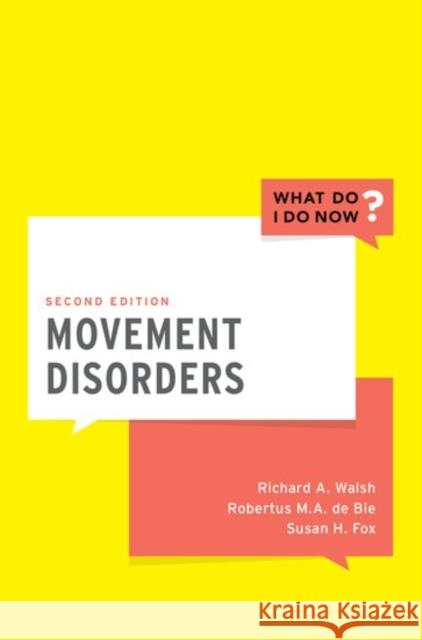 Movement Disorders Richard A. Walsh Richard A. Walsh Robertus M. A. D 9780190607555 Oxford University Press, USA - książka