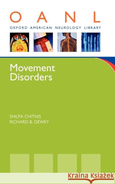 Movement Disorders Shilpa Chitnis Richard B., JR. Dewey 9780199731374 Oxford University Press, USA - książka