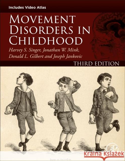 Movement Disorders in Childhood Harvey S. Singer Jonathan Mink Donald L. Gilbert 9780128205525 Academic Press - książka