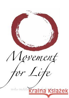 Movement for Life in B&W Fredericson, Michael 9781987628661 Createspace Independent Publishing Platform - książka