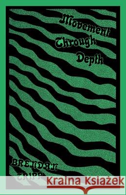 Movement Through Depth Brendan Tripp 9781573530194 Eschaton Books - książka