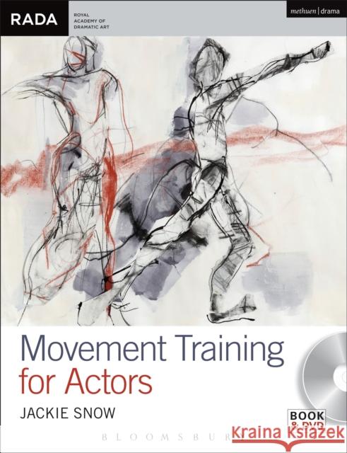 Movement Training for Actors Jackie Snow 9781408128572 Bloomsbury Publishing PLC - książka