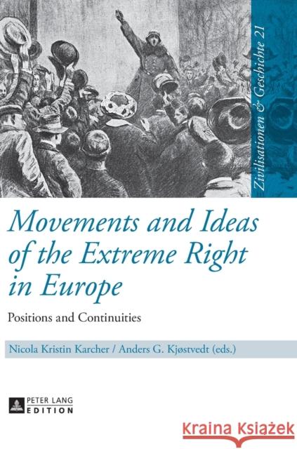 Movements and Ideas of the Extreme Right in Europe: Positions and Continuities Puschner, Uwe 9783631601365 Peter Lang GmbH - książka