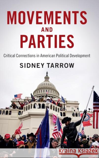 Movements and Parties: Critical Connections in American Political Development  9781316515556 Cambridge University Press - książka