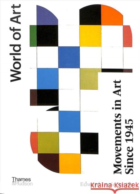 Movements in Art Since 1945 Edward Lucie-Smith 9780500204535 Thames & Hudson Ltd - książka