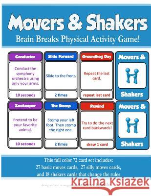 Movers & Shakers: Brain Breaks Physical Activity Game Andrew Frinkle 9781508525783 Createspace - książka